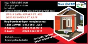PT ANB Gelar Bulan Promosi Rumah Bersubsidi di SP7 Simpang Perak Jaya