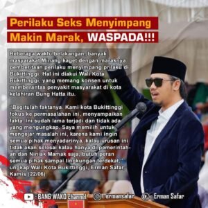 Perilaku Seks Menyimpang Makin Marak, Wako Ingatkan, Waspada !!!