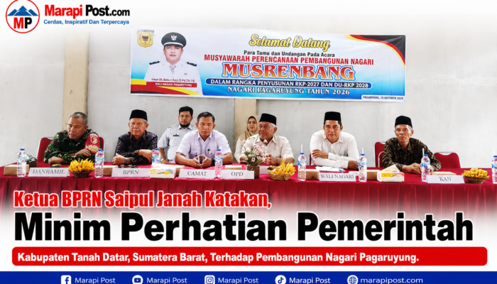 Ketua BPRN Saipul Janah; Minim  Perhatian Pemkab Pembangunan Pagaruyung